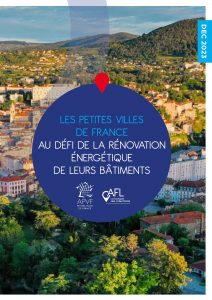 Les Petites Villes de France au défi de la rénovation énergétique de leurs bâtiments - étude AFL & APVF