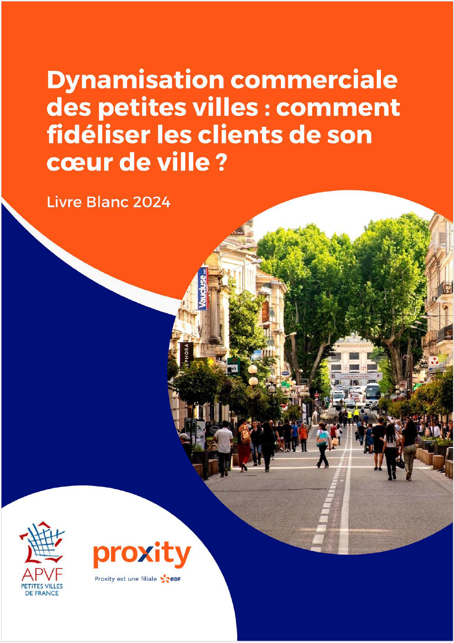 Dynamisation commerciale dans les petites villes : Proxity et l'APVF publient un livre blanc