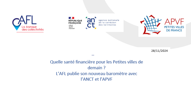 Quelle santé financière pour les Petites villes de demain ? L’AFL publie son nouveau baromètre avec l’ANCT et l’APVF