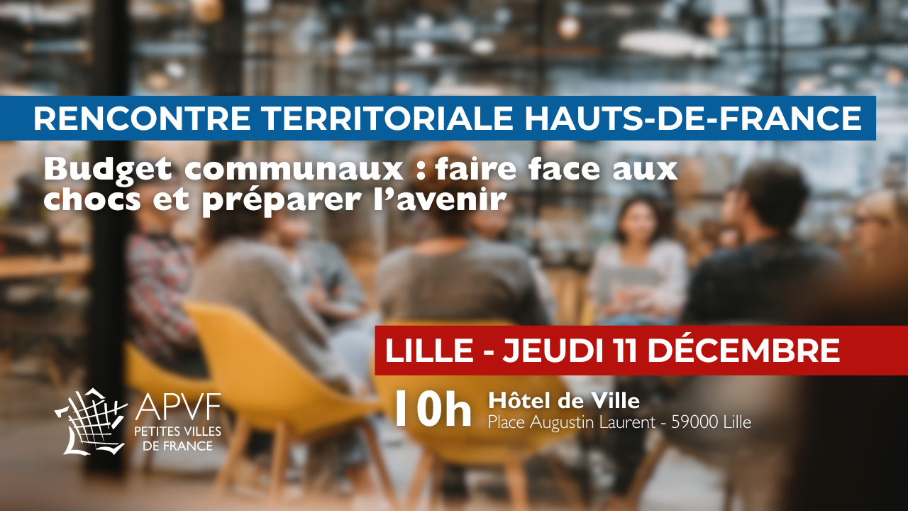 Rencontre Territoriale des Maires des petites villes de la région Hauts de France